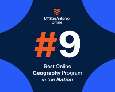 UT San Antonio Online ranked Number 9 on Best Online Geography Program in Nation list.